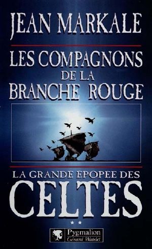 [Epopée des celtes 02] • Les Compagnons De La Branche Rouge